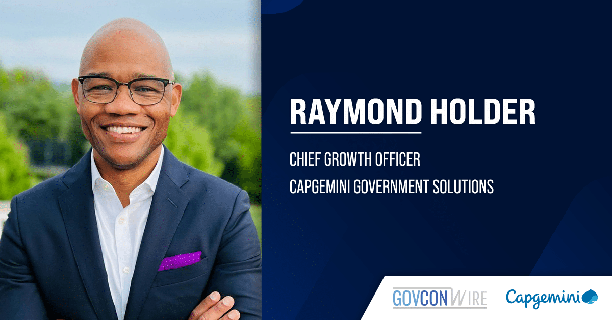 raymond-holder-joins-capgemini-government-solutions-as-chief-growth-officer