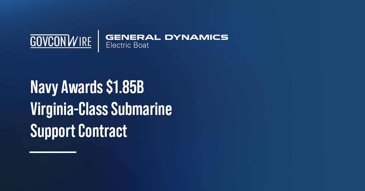 navy-awards-$1.85b-virginia-class-submarine-support-contract-modification