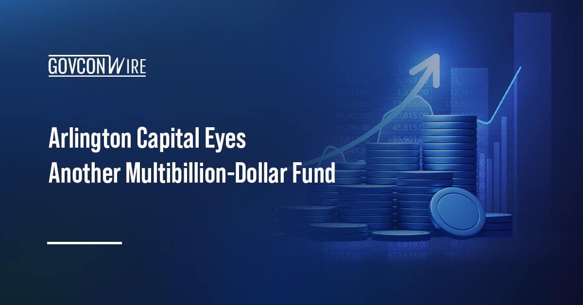 arlington-capital-eyes-another-multibillion-dollar-fund