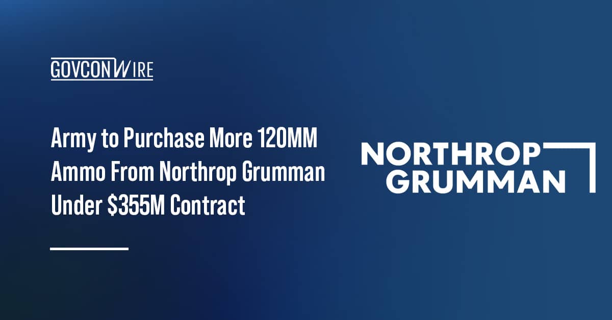 army-to-purchase-more-120mm-ammo-from-northrop-grumman-under-$355m-contract