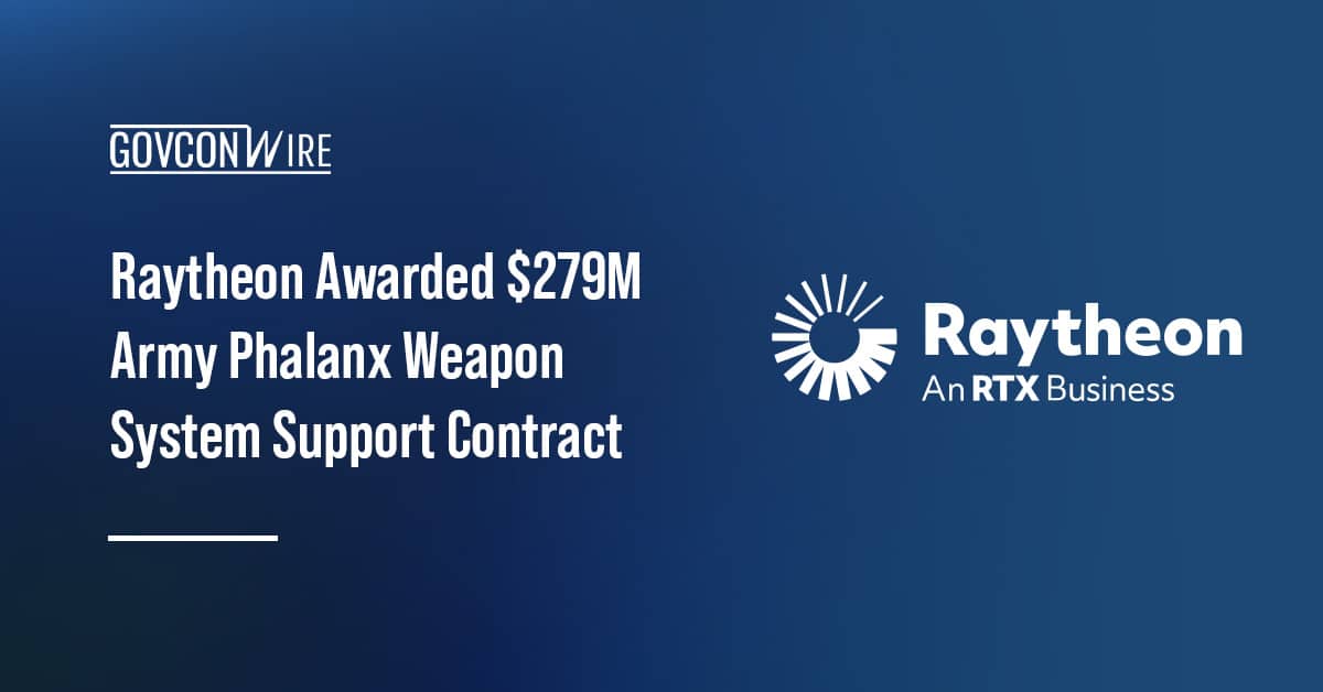 raytheon-awarded-$279m-army-phalanx-weapon-system-support-contract