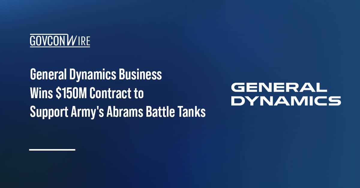 general-dynamics-business-wins-$150m-contract-to-support-army’s-abrams-battle-tanks