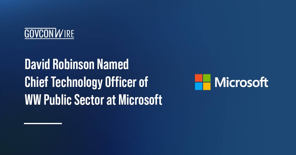 david-robinson-named-chief-technology-officer-of-ww-public-sector-at-microsoft