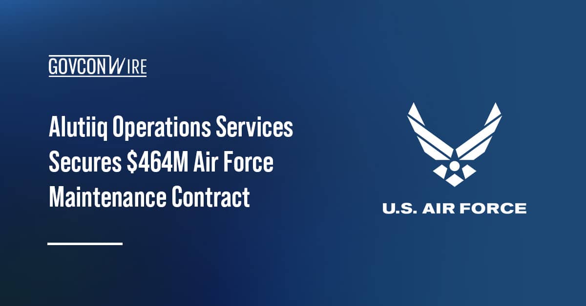 alutiiq-operations-services-secures-$464m-air-force-maintenance-contract