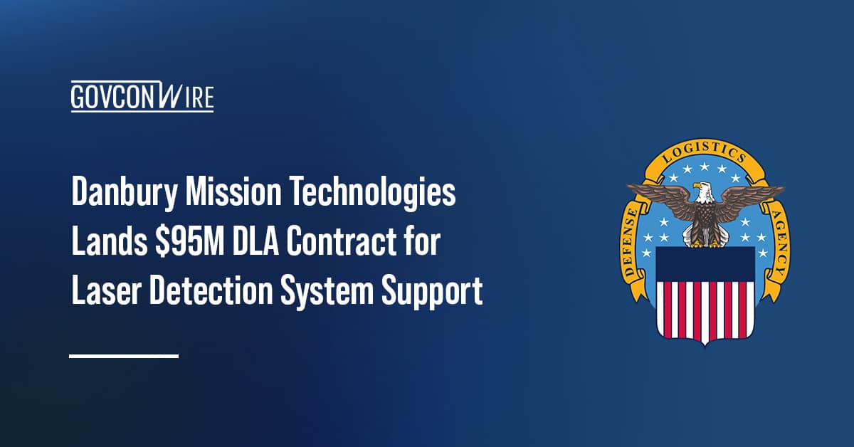danbury-mission-technologies-lands-$95m-dla-contract-for-laser-detection-system-support