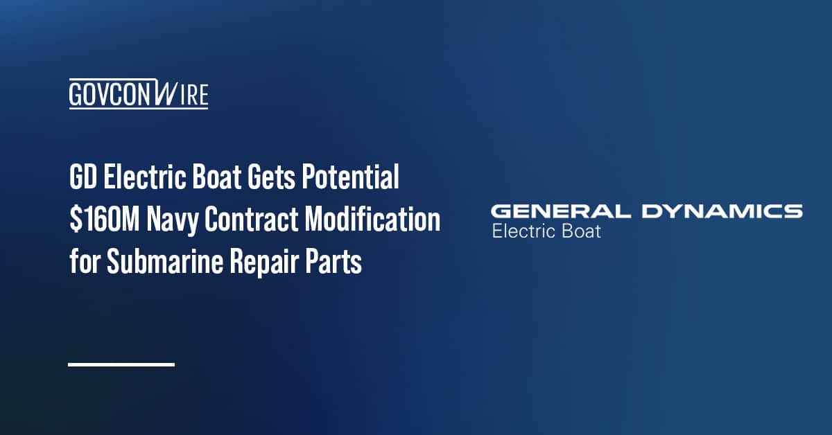 gd-electric-boat-gets-potential-$160m-navy-contract-modification-for-submarine-repair-parts