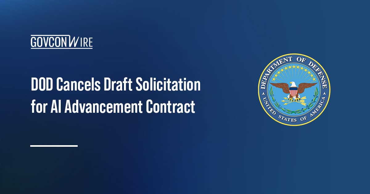 dod-cancels-draft-solicitation-for-ai-advancement-contract