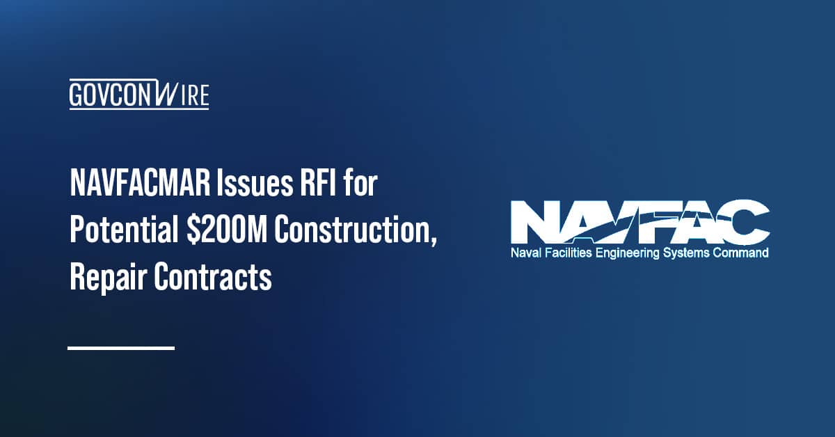 navfacmar-issues-rfi-for-potential-$200m-construction,-repair-contracts