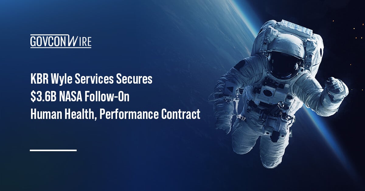 kbr-wyle-services-secures-$3.6b-nasa-follow-on-human-health,-performance-contract