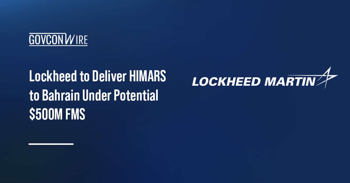 lockheed-to-deliver-himars-to-bahrain-under-potential-$500m-fms