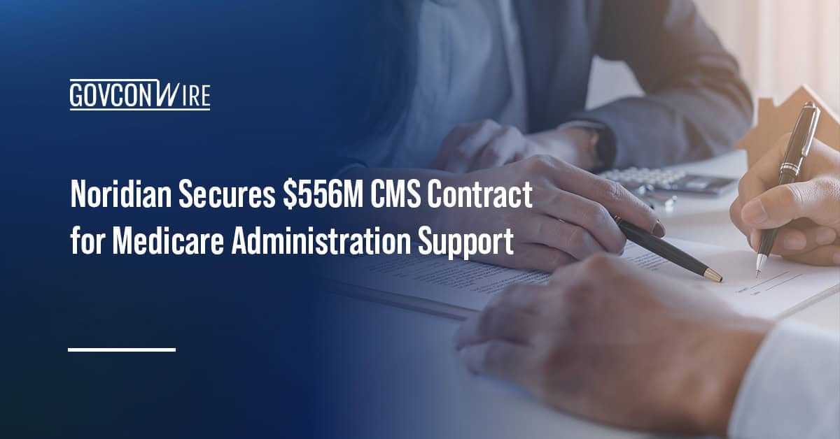 noridian-secures-$556m-cms-contract-for-medicare-administration-support