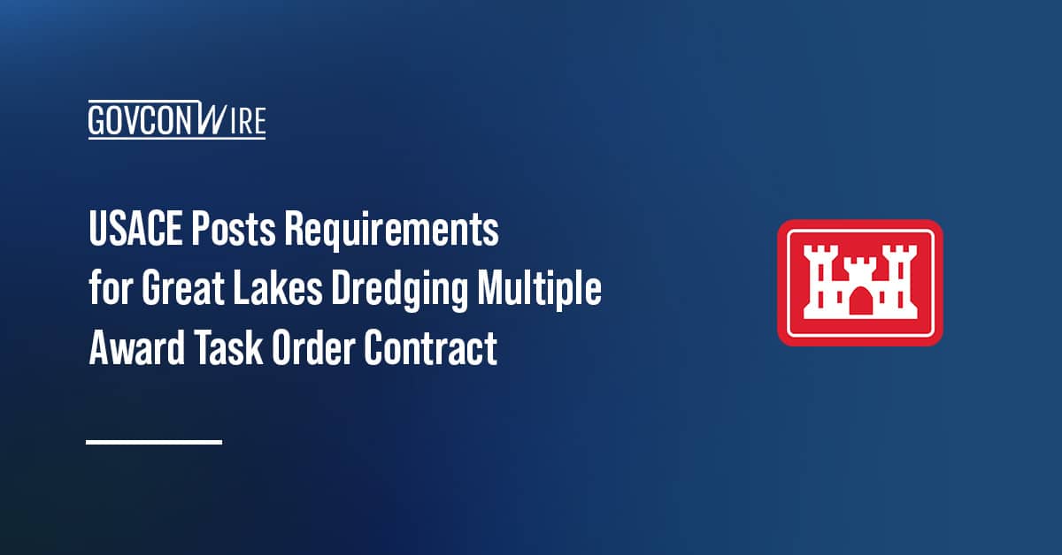 usace-posts-requirements-for-great-lakes-dredging-multiple-award-task-order-contract