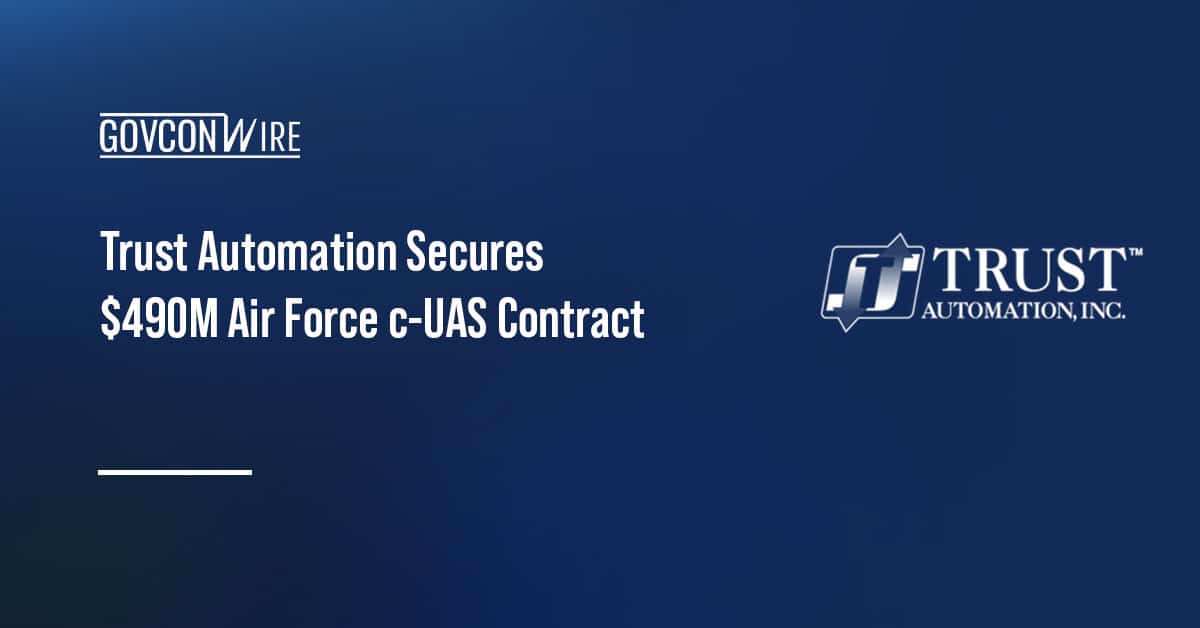 trust-automation-secures-$490m-air-force-c-uas-engineering-contract