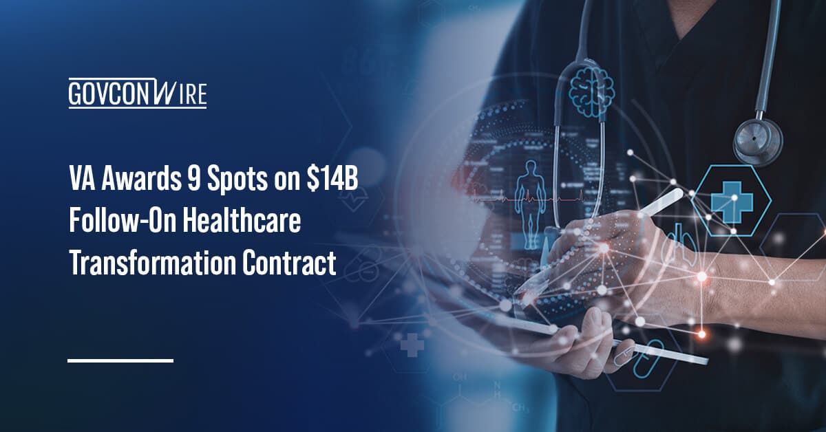 va-awards-9-spots-on-$14b-follow-on-healthcare-transformation-contract