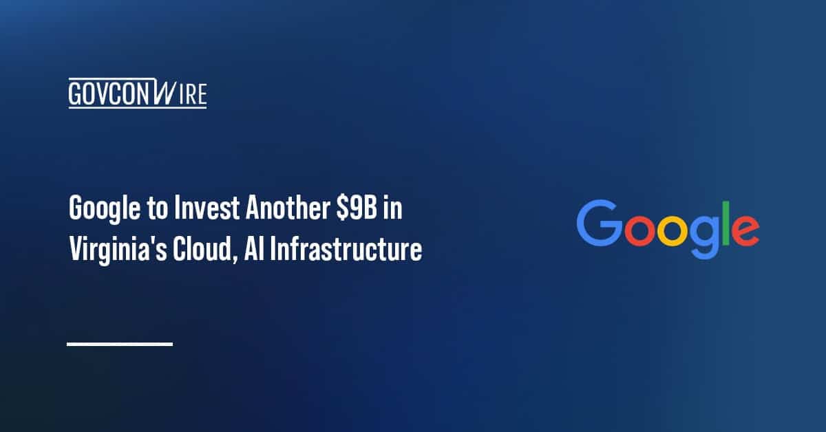 google-to-invest-another-$9b-in-virginia’s-cloud,-ai-infrastructure