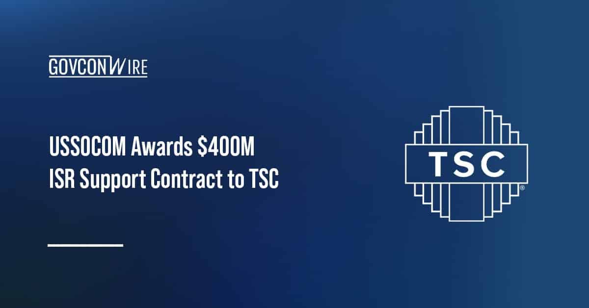 ussocom-awards-$400m-isr-support-contract-to-tsc
