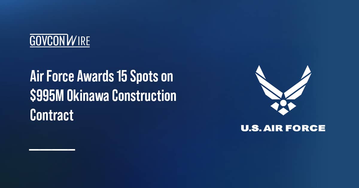 air-force-awards-15-spots-on-$995m-okinawa-construction-contract
