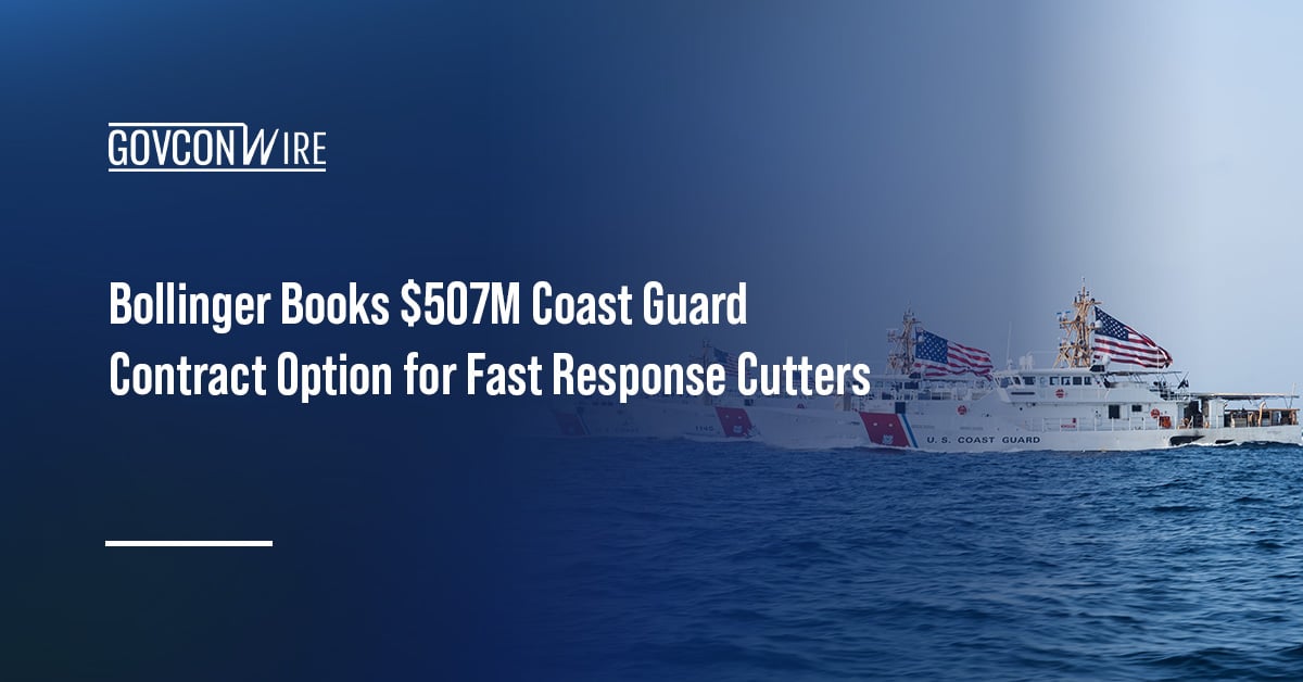 bollinger-books-$507m-coast-guard-contract-option-for-fast-response-cutters