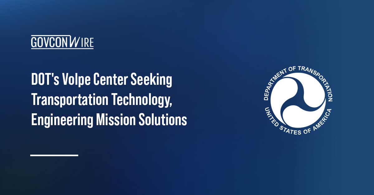 dot’s-volpe-center-seeking-transportation-technology,-engineering-mission-solutions