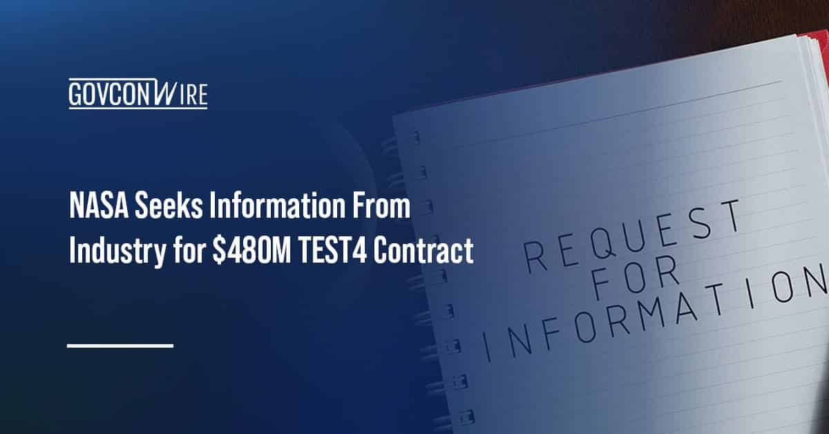 nasa-seeks-information-from-industry-for-$480m-test4-contract
