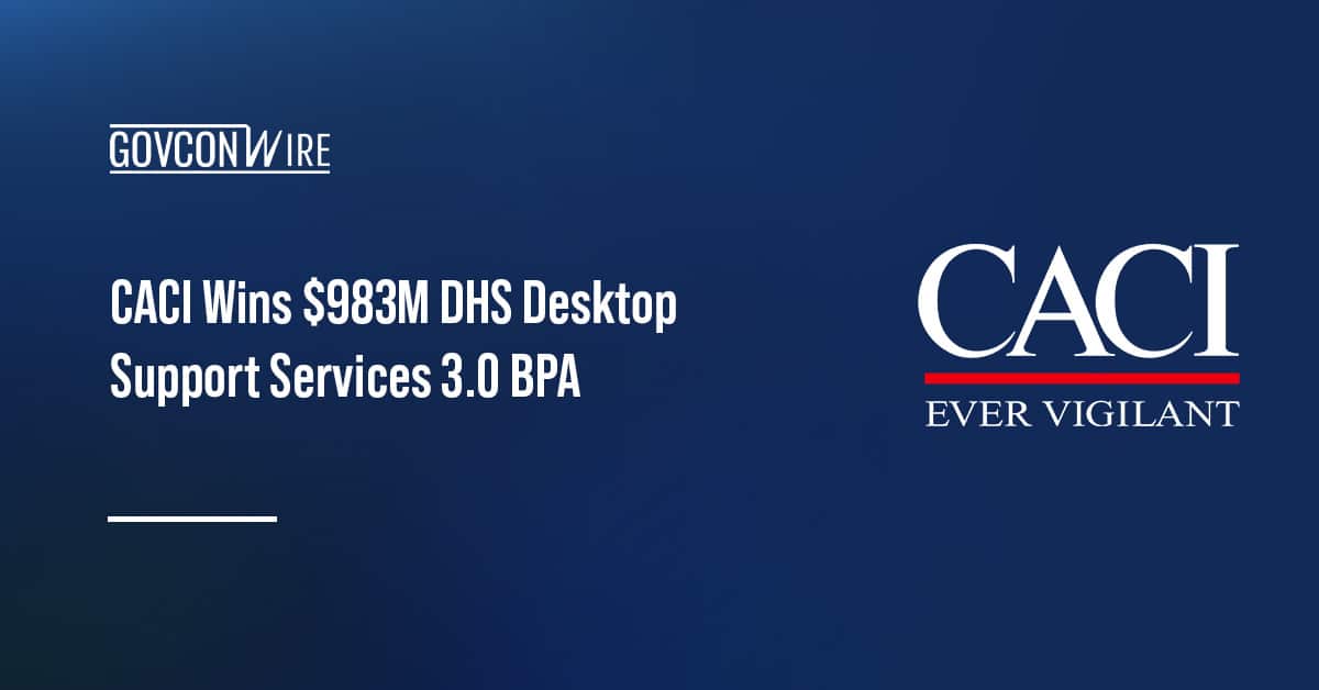 caci-wins-$983m-dhs-desktop-support-services-3.0-bpa