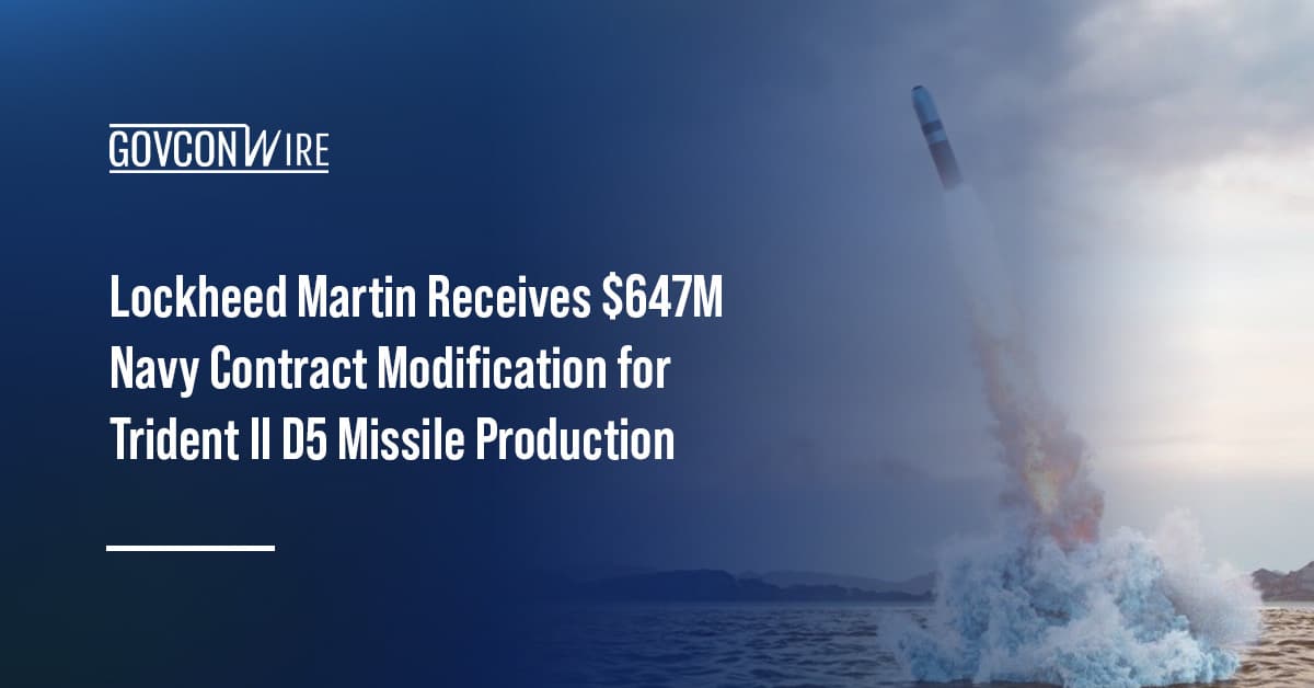 lockheed-martin-receives-$647m-navy-contract-modification-for-trident-ii-d5-missile-production
