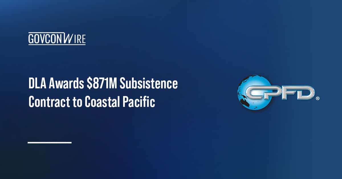 dla-awards-$871m-subsistence-contract-to-coastal-pacific