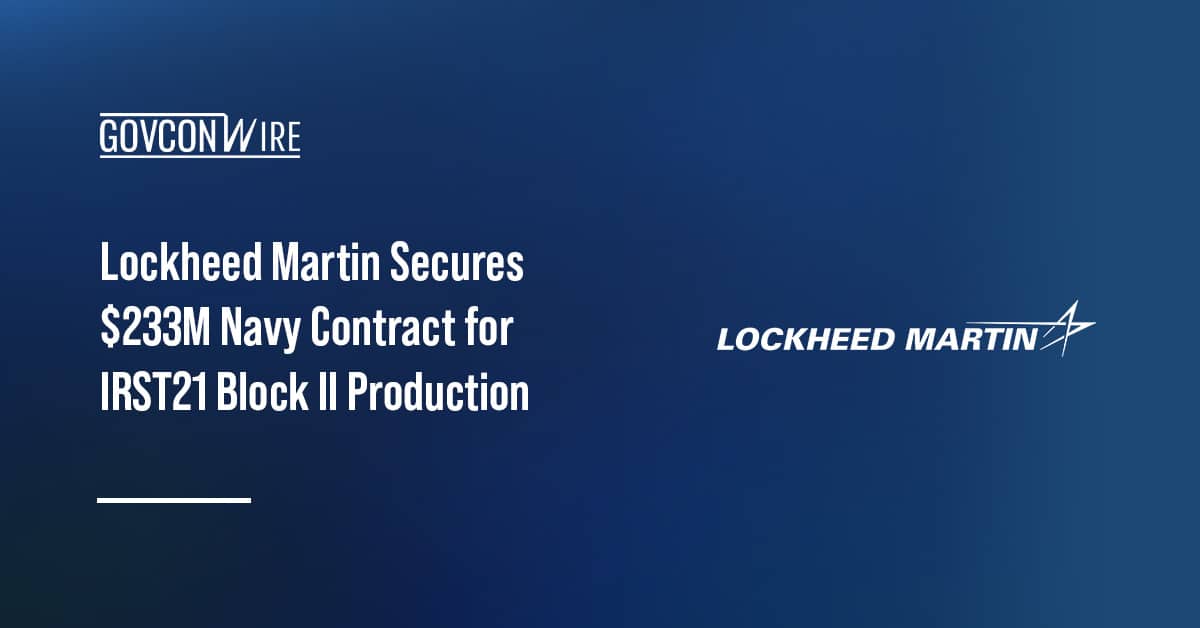 lockheed-martin-secures-$233m-navy-contract-for-irst21-block-ii-production