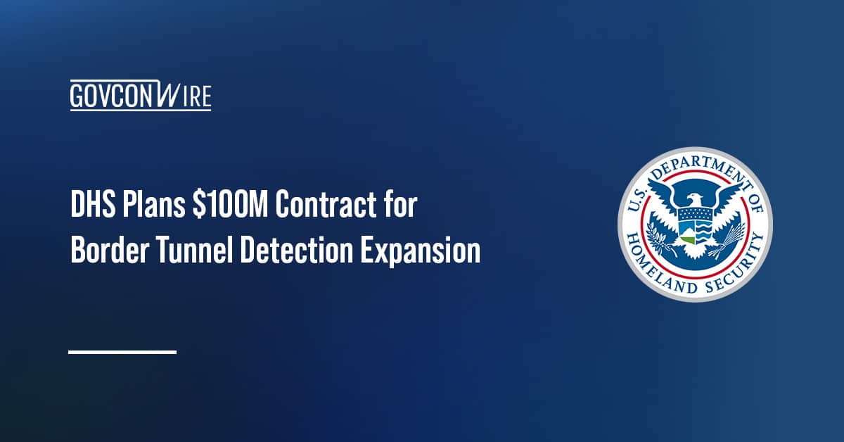 dhs-plans-$100m-contract-for-border-tunnel-detection-expansion