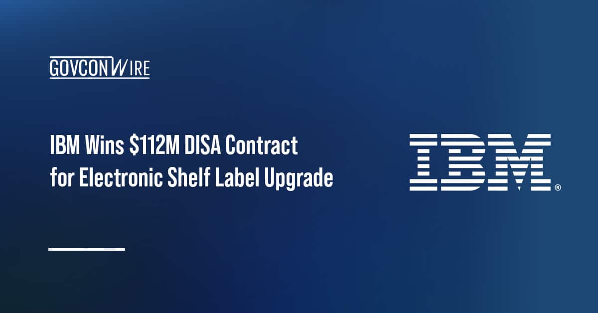 ibm-wins-$112m-disa-contract-for-electronic-shelf-label-upgrade