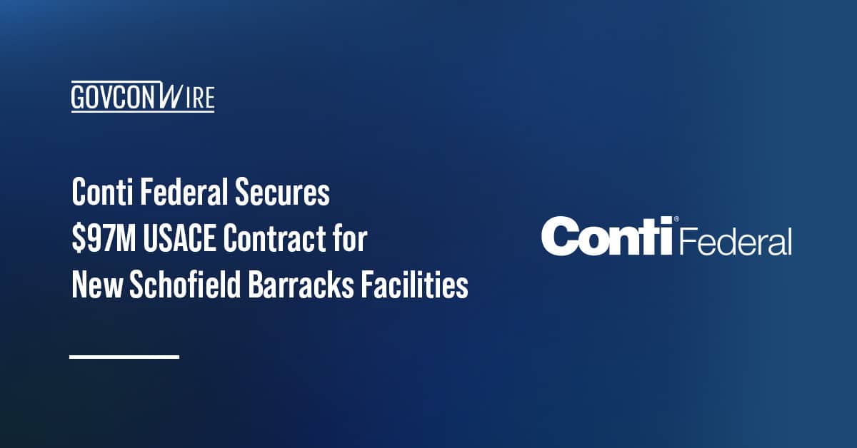 conti-federal-secures-$97m-usace-contract-for-new-schofield-barracks-facilities