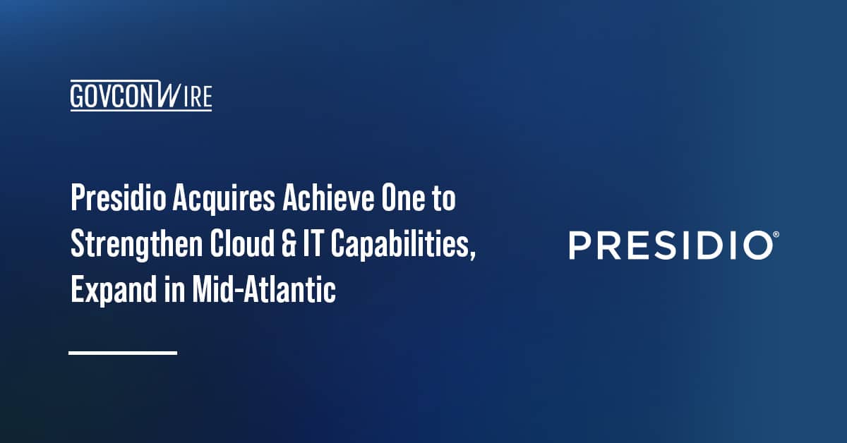 presidio-acquires-achieve-one-to-strengthen-cloud-&-it-capabilities,-expand-in-mid-atlantic
