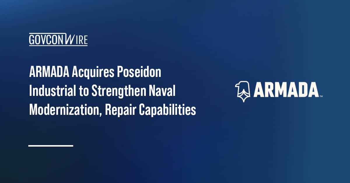 armada-acquires-poseidon-industrial-to-strengthen-naval-modernization,-repair-capabilities