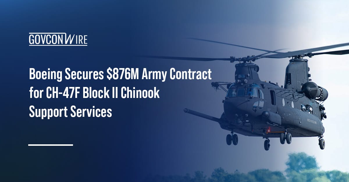 boeing-secures-$876m-army-contract-for-ch-47f-block-ii-chinook-support-services