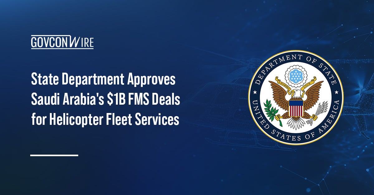 state-department-approves-saudi-arabia’s-$1b-fms-deals-for-helicopter-fleet-services