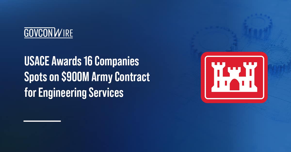 usace-awards-16-companies-spots-on-$900m-army-contract-for-engineering-services